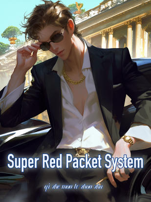 Super Red Packet System
